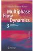 Multiphase Flow Dynamics