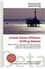United States Offshore Drilling Debate