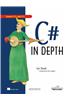 C# In Depth: Covers C# 2 And C# 3