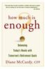 How Much Is Enough?: Balancing Today's Needs with Tomorrow's Retirement Goals