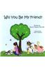 Will You Be My Friend?