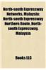 North-South Expressway Networks, Malaysia: North-South Expressway Northern Route, North-South Expressway, Malaysia