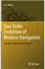 Quo Vadis: Evolution of Modern Navigation