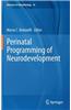 Perinatal Programming of Neurodevelopment