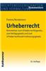 Urheberrecht: Kommentar Zum Urhebergesetz, Zum Verlagsgesetz Und Zum Urheberrechts- Wahrnehmungsgesetz