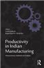 Productivity in Indian Manufacturing
