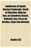 Landforms of Spain: Bays of Spain, Beaches of Spain, Canyons and Gorges of Spain, Caves of Spain, Coasts of Spain, Forests of Spain
