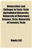 Universities and Colleges in Yezin: Yezin Agricultural University, University of Veterinary Science, Yezin, University of Forestry, Yezin