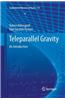 Teleparallel Gravity: An Introduction