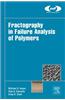 Fractography in Failure Analysis of Polymers