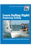 Learn Sailing Right! Beginner Sailing
