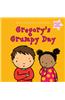 Gregory's Grumpy Day: Dealing with Feelings