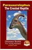 Parasaurolophus - The Crested Reptile
