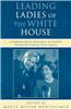 Leading Ladies of the White House: Communication Strategies of Notable Twentieth-Century First Ladies