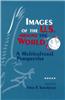 Images of the U.S. Around the World: A Multicultural Perspective
