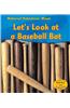Wood: Let's Look at a Baseball Bat