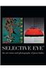 Selective Eye (R): The Artvision and Photography of Jason Hailey