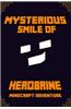 Minecraft: Mysterious Smile of Herobrine: A Minecraft Adventure: Legendary Minecraft Adventure Novel!