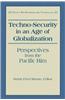 Techno-Security in an Age of Globalization