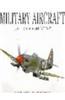 Military Aircraft: 1914 to the Present Day