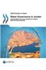 Water Governance in Jordan: Overcoming the Challenges to Private Sector Participation: OECD Studies on Water