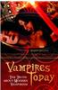 Vampires Today: The Truth about Modern Vampirism