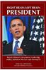 Right Brain/Left Brain President: Barack Obama's Uncommon Leadership Ability and How We Can Each Develop It