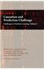Causation and Prediction Challenge: Challenges in Machine Learning, Volume 2