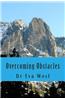 Overcoming Obstacles: Looking Into Life's Deeper Problems
