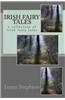 Irish Fairy Tales: A Collection of Irish Fairy Tales