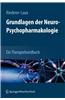 Grundlagen Der Neuro-Psychopharmakologie: Ein Therapiehandbuch