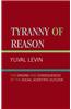 Tyranny of Reason: The Origins and Consequences of the Social Scientific Outlook