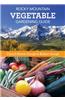 Rocky Mountain Vegetable Gardening Guide
