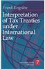 Interpretation of Tax Treaties Under International Law