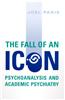 The Fall of an Icon: Psychoanalysis and Academic Psychiatry