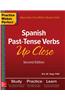 Practice Makes Perfect: Spanish Past-Tense Verbs Up Close, Second Edition