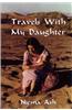 Travels with My Daughter