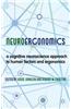 Neuroergonomics: A Cognitive Neuroscience Approach to Human Factors and Ergonomics