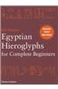 Egyptian Hieroglyphs for Complete Beginners