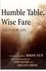 Humble Table, Wise Fare