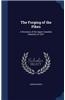 The Forging of the Pikes: A Romance of the Upper Canadian Rebellion of 1837