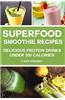 Superfood Smoothie Recipes