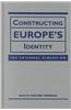 Constructing Europe's Identity