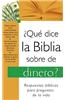 Que Dice la Biblia Sobre el Dinero? = What the Bible Says about Money?