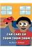 Car Cars Go Zoom Zoom Zoom