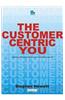 Customer-Centric You