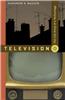Television: The Life Story of a Technology