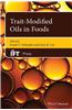 Trait-Modified Oils in Foods