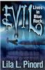 Evil Lives in Blue Rock