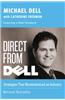 Direct from Dell: Strategies That Revolutionized an Industry
